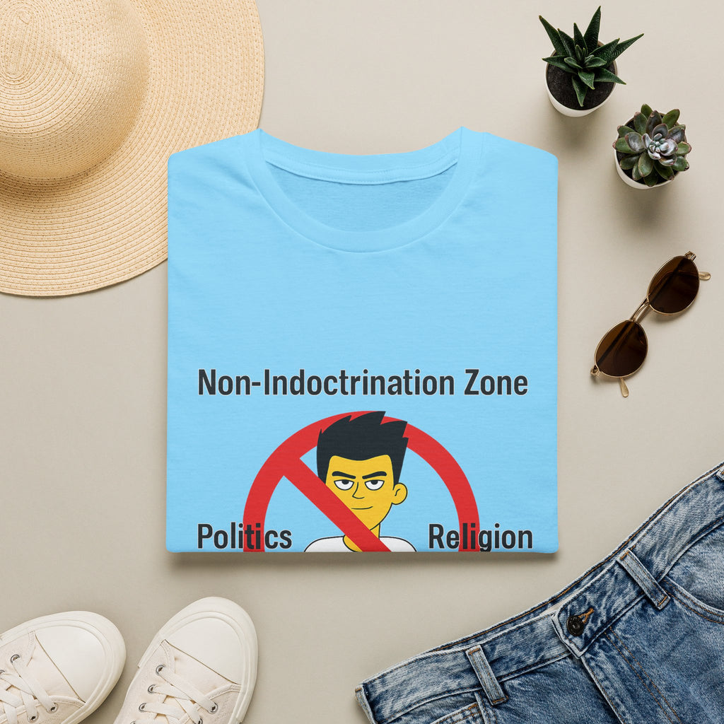 Non‑Indoctrination Zone T-Shirt — No Politics or Religion Graphic Tee