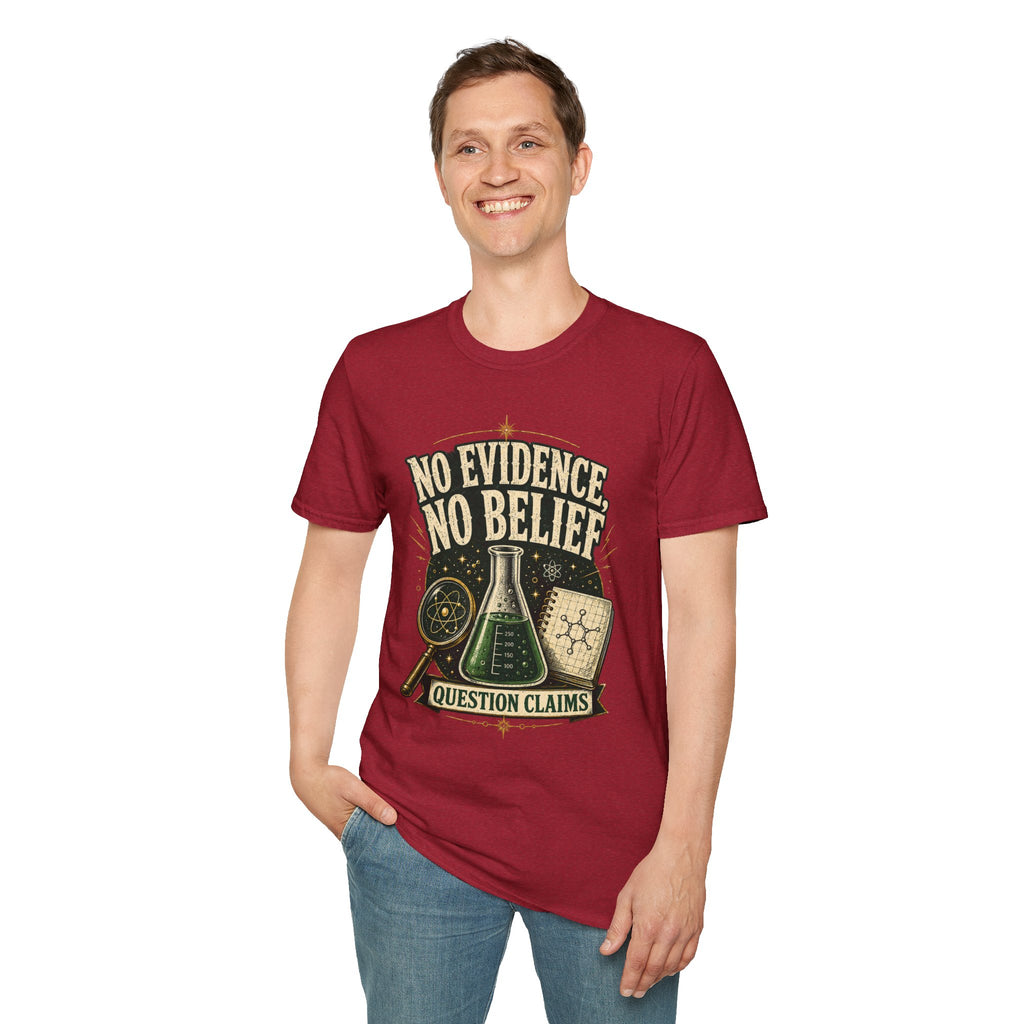 No Evidence No Belief Science T-Shirt — Question Claims Graphic Tee