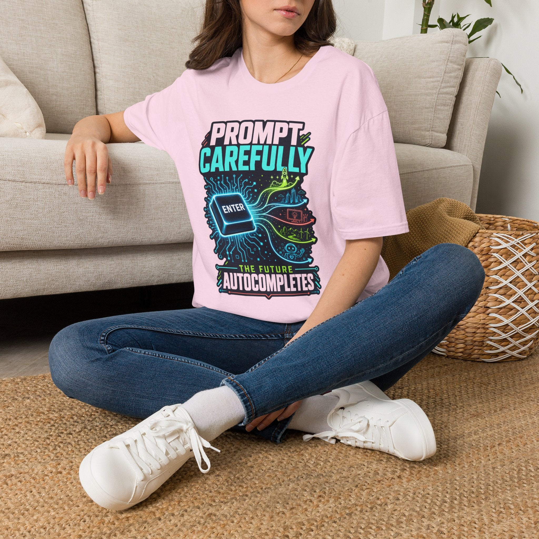 Prompt Carefully T-Shirt — "Prompt Carefully" AI Humor Tee