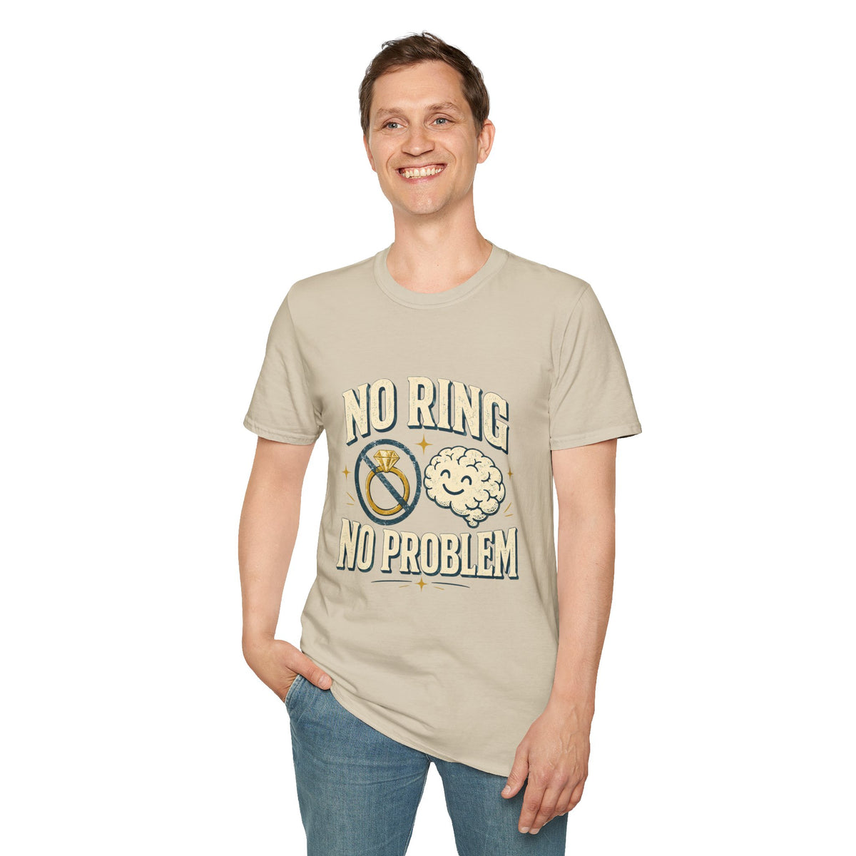 "No Ring No Problem" Funny Single Life Graphic Tee