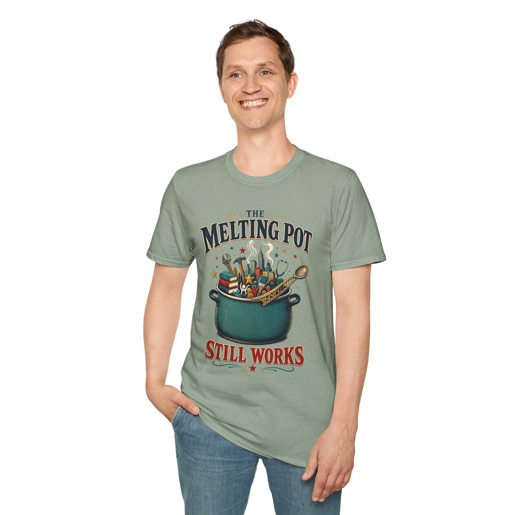 T-Shirt — "The Melting Pot Still Works" Multicultural Unity Tee