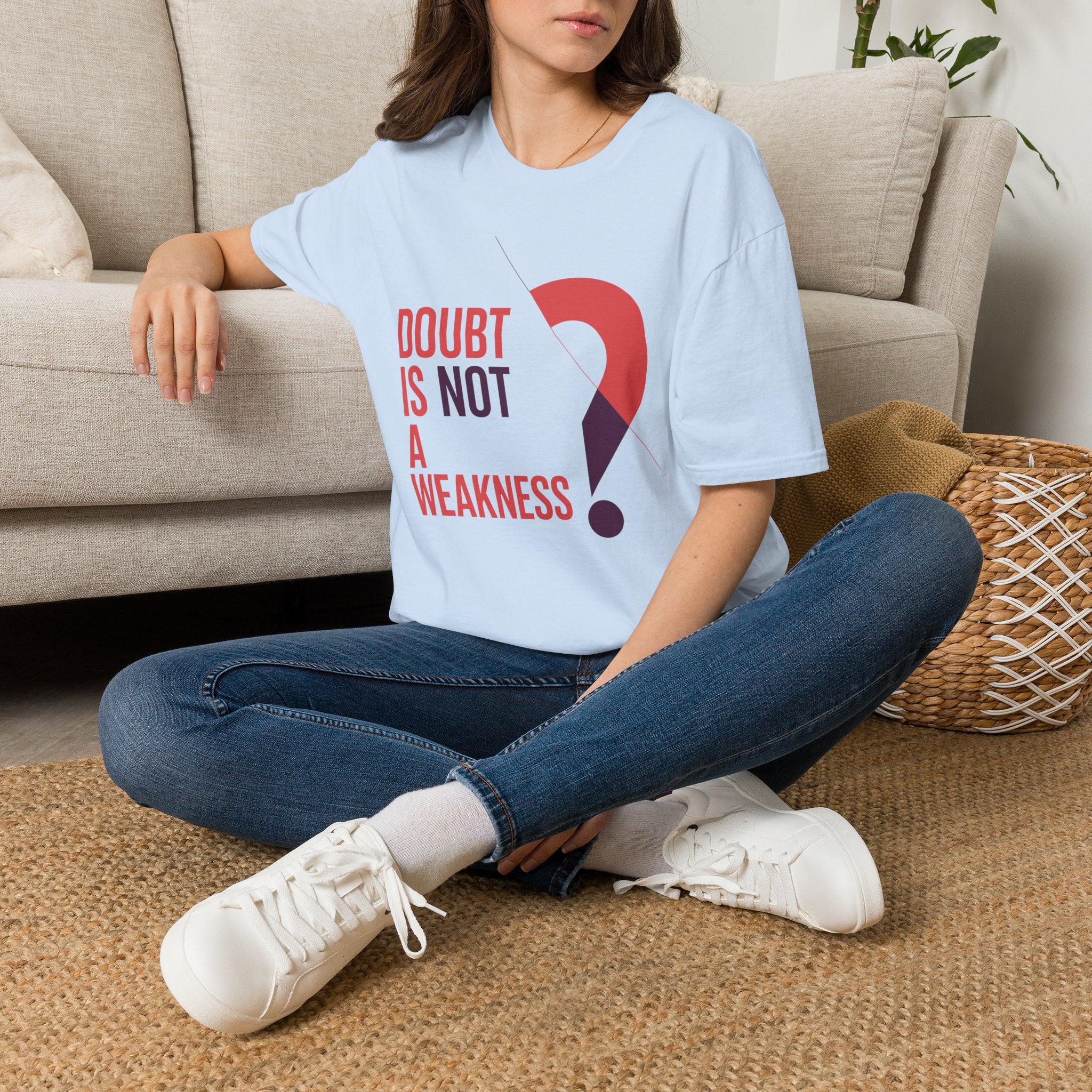 Doubt Is Not a Weakness T‑Shirt — Motivational Graphic Tee