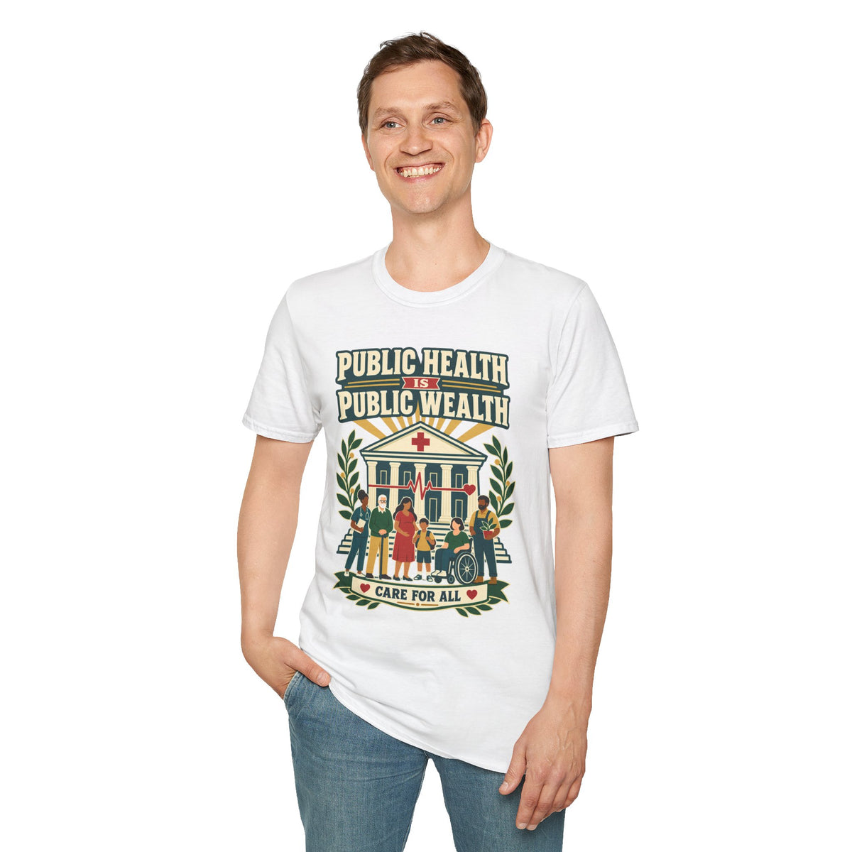 Public Health Is Public Wealth T-Shirt — 'Care For All' Community Health Tee