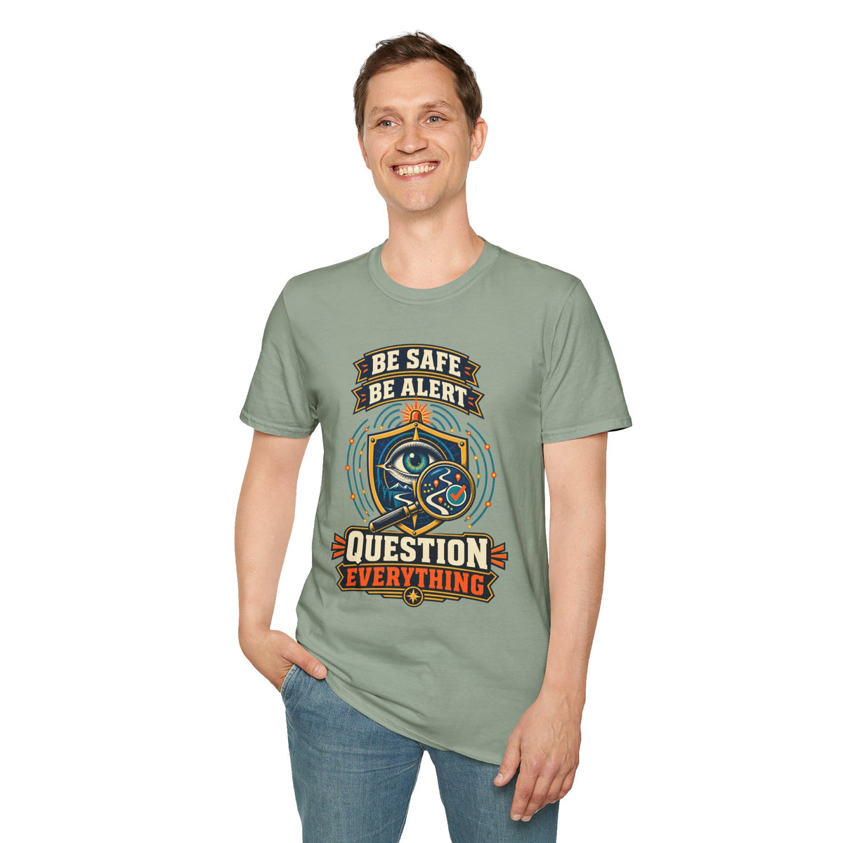 Be Safe Be Alert "Question Everything" T-Shirt — Conspiracy Eye Graphic Tee