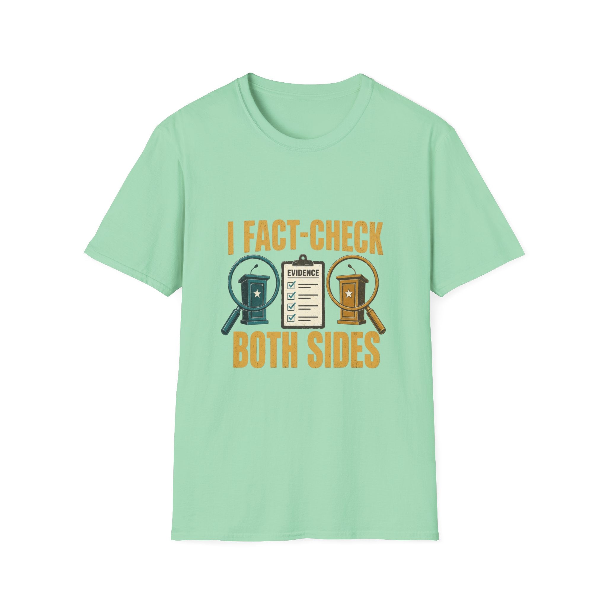 "I Fact-Check Both Sides" Graphic Tee (Humorous Political Skepticism)