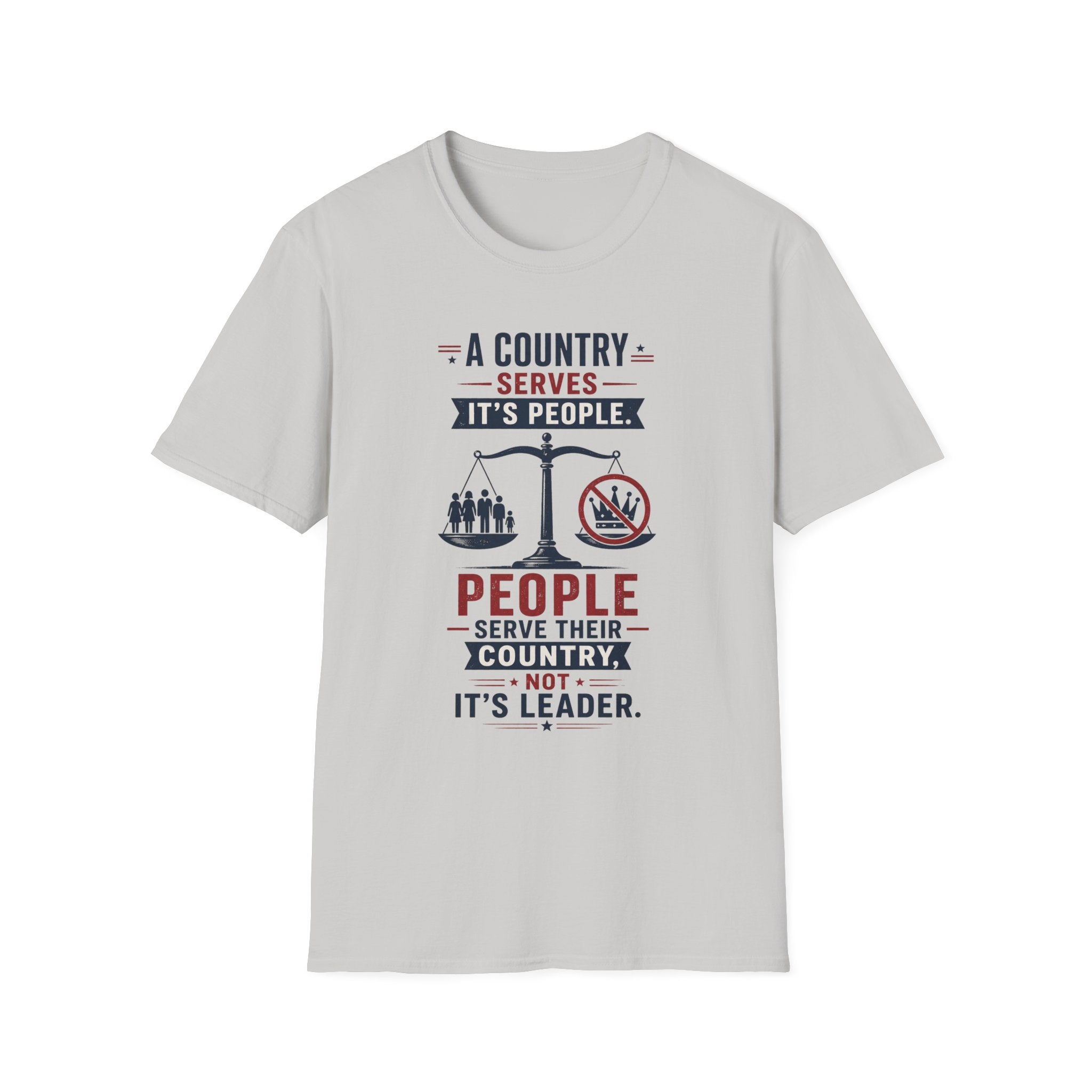 “A Country Serves Its People” Patriotic Liberty Tee