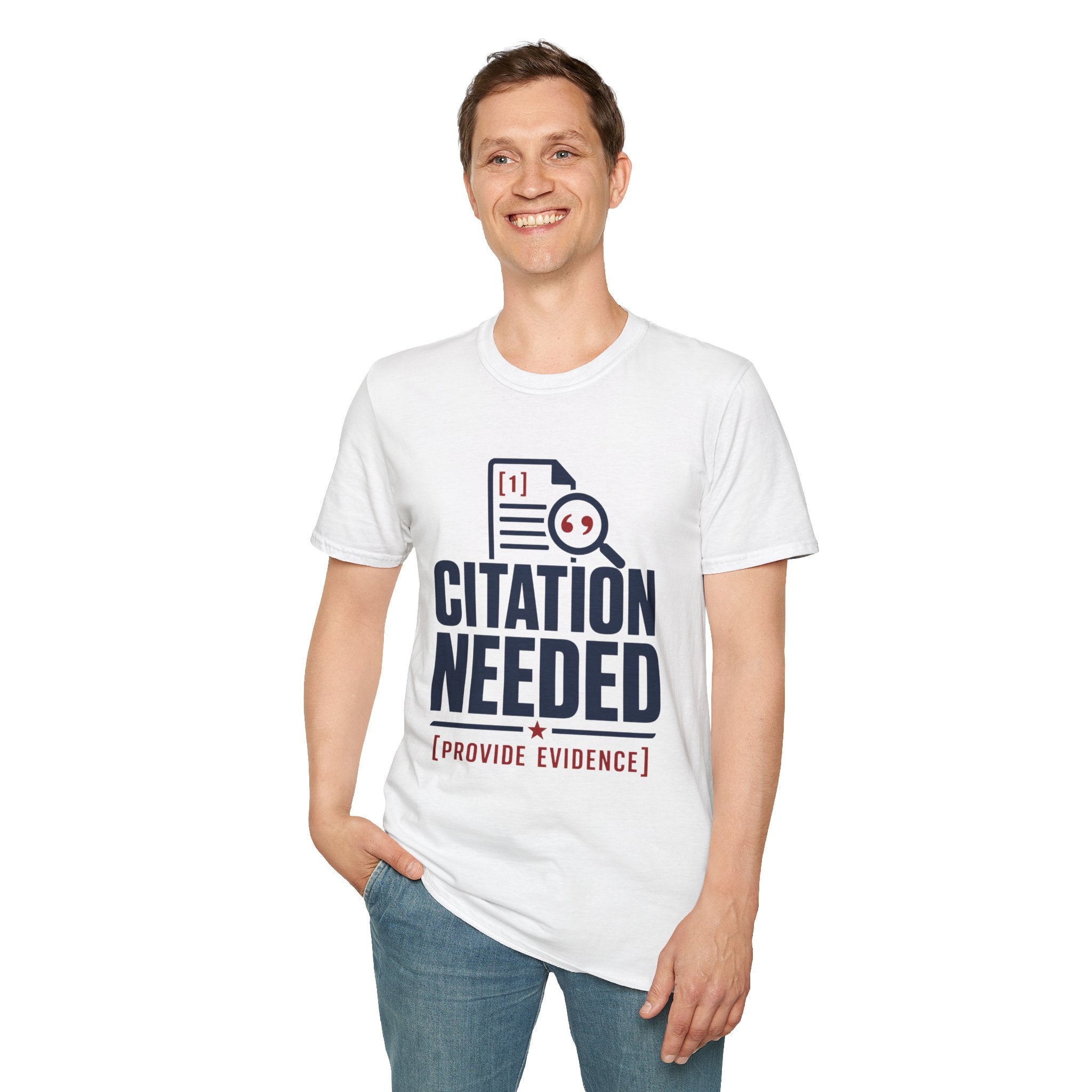 Citation Needed T-Shirt — Funny Academia Research Shirt (Provide Evidence)