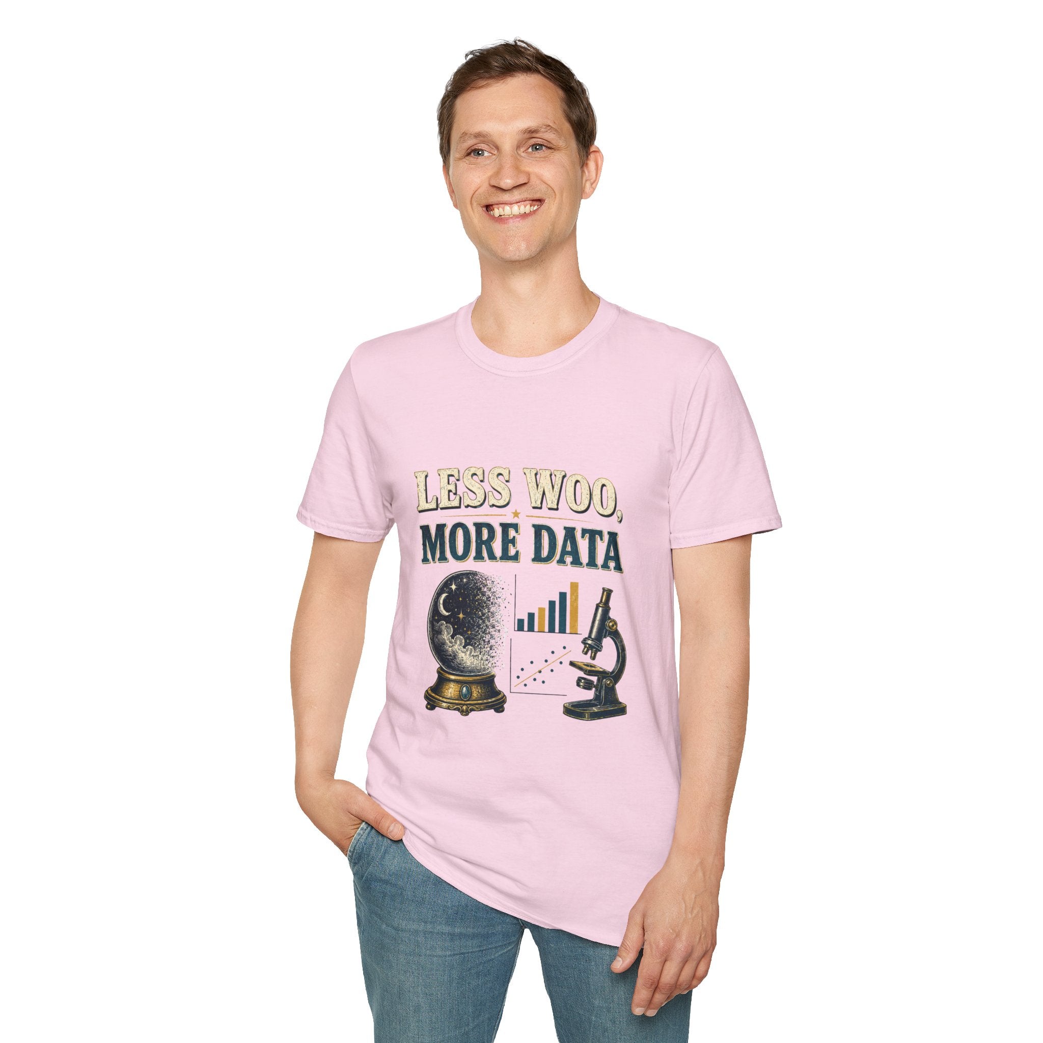 Less Woo, More Data Graphic T-Shirt — Science & Skepticism Tee