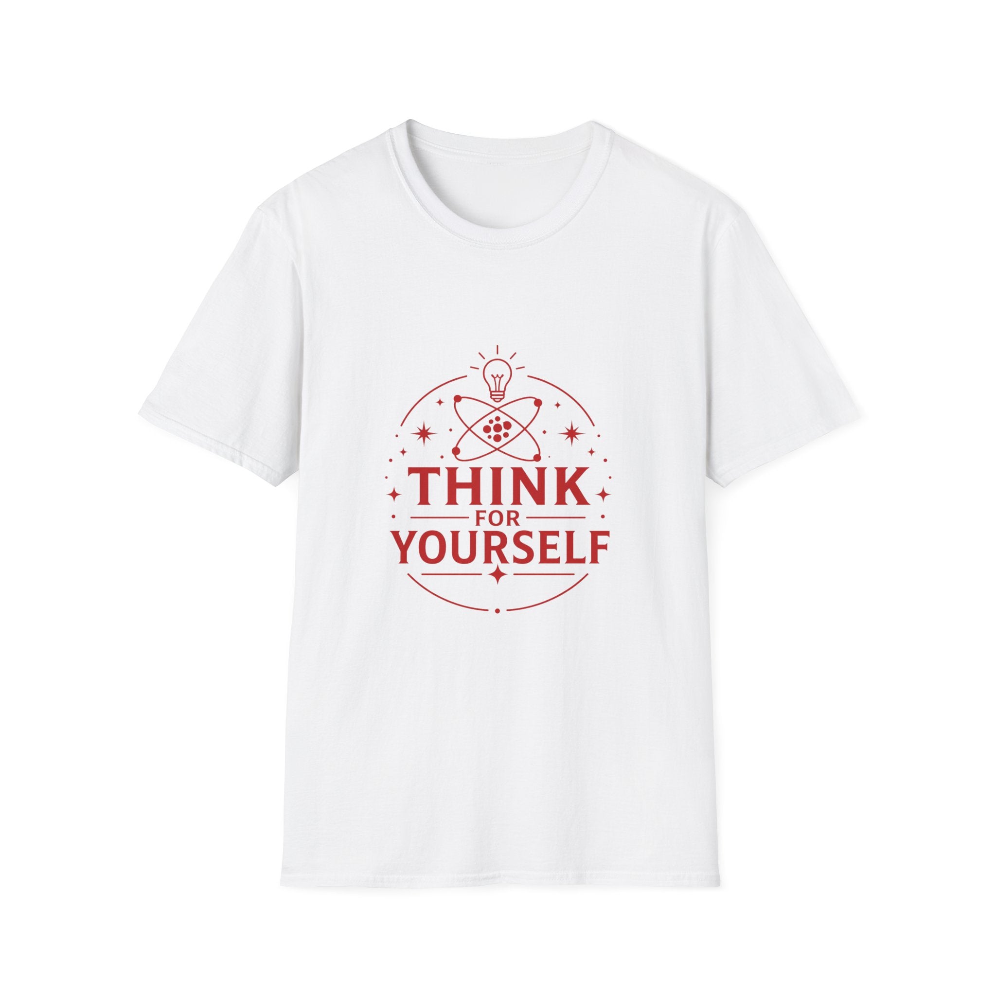 Think For Yourself T-Shirt — Inspirational Science Graphic Tee