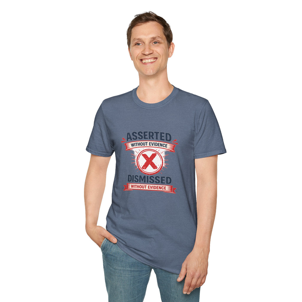 Asserted Without Evidence T-Shirt — Funny Skeptic Graphic Tee