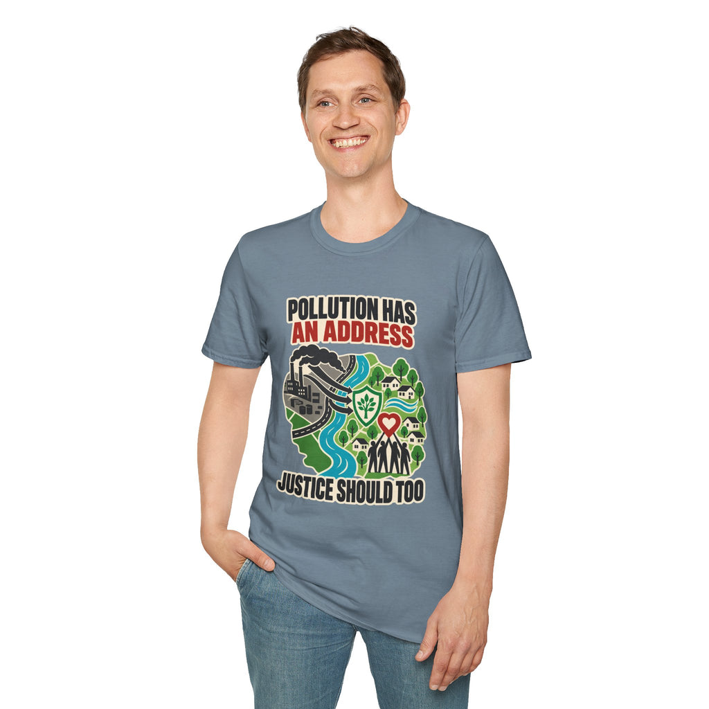 Pollution Has An Address Environmental Justice Tee
