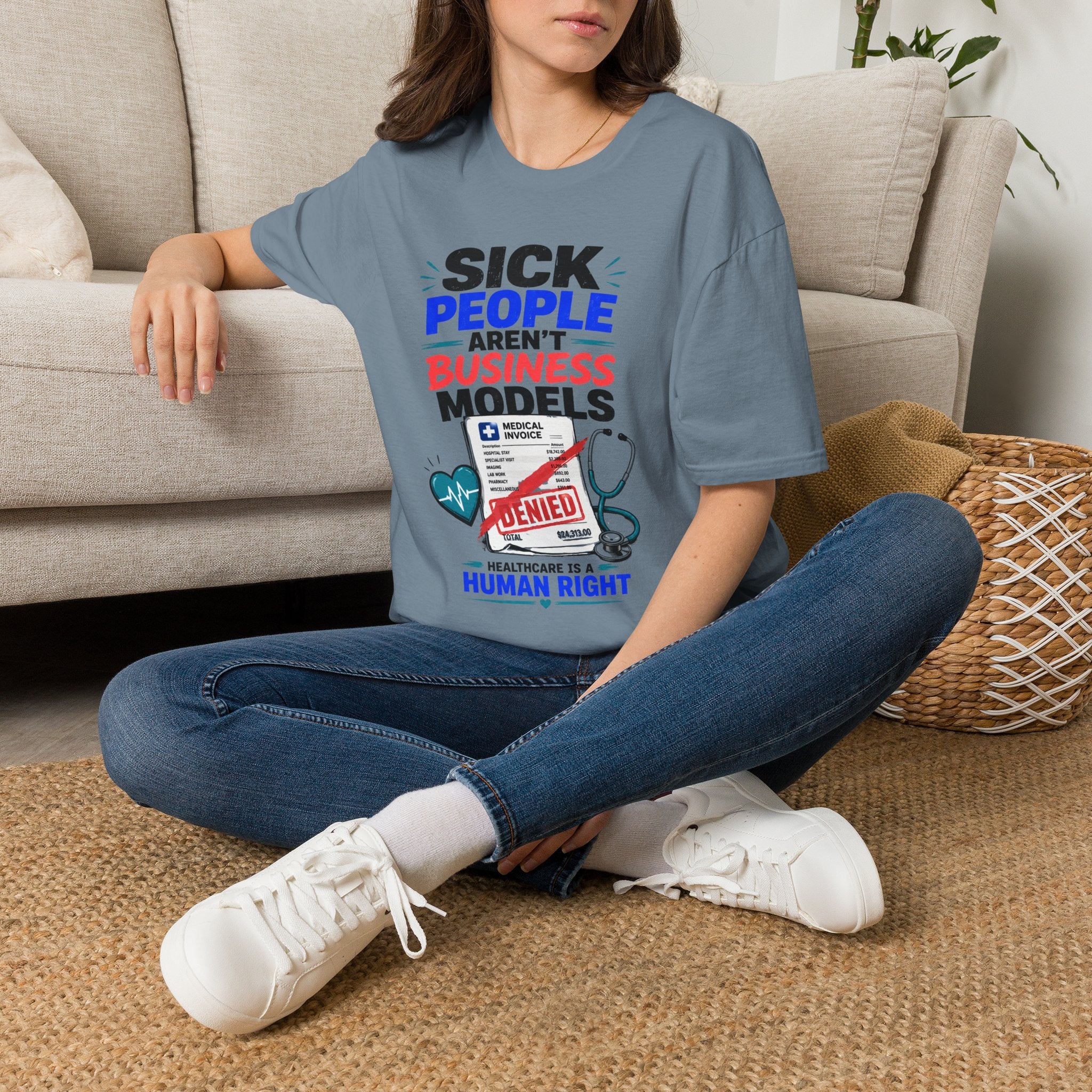 Sick People Aren’t Business Models T-Shirt — Healthcare Is a Human Right Tee
