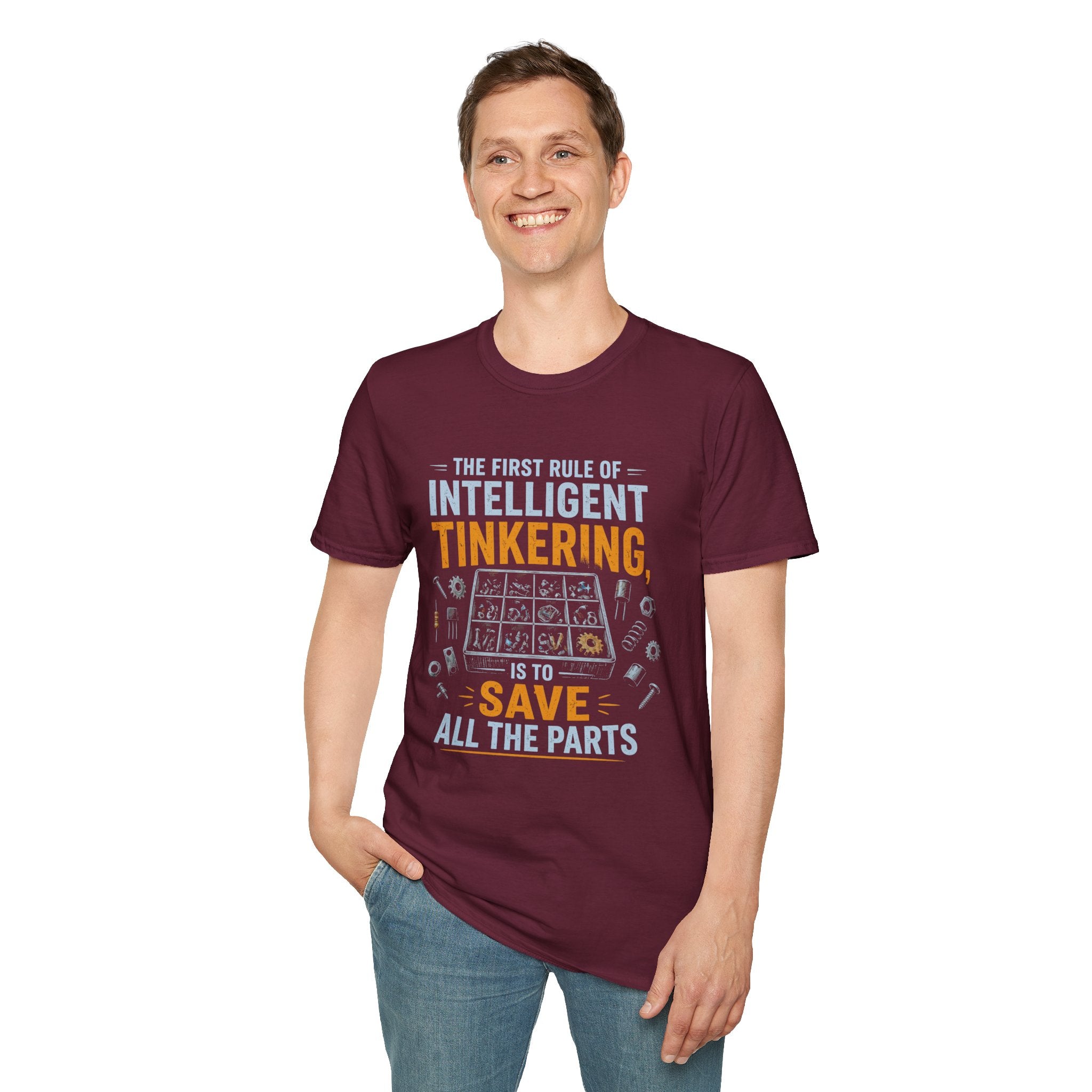 Intelligent Tinkering T-Shirt — “The First Rule of Intelligent Tinkering, Save All the Parts”