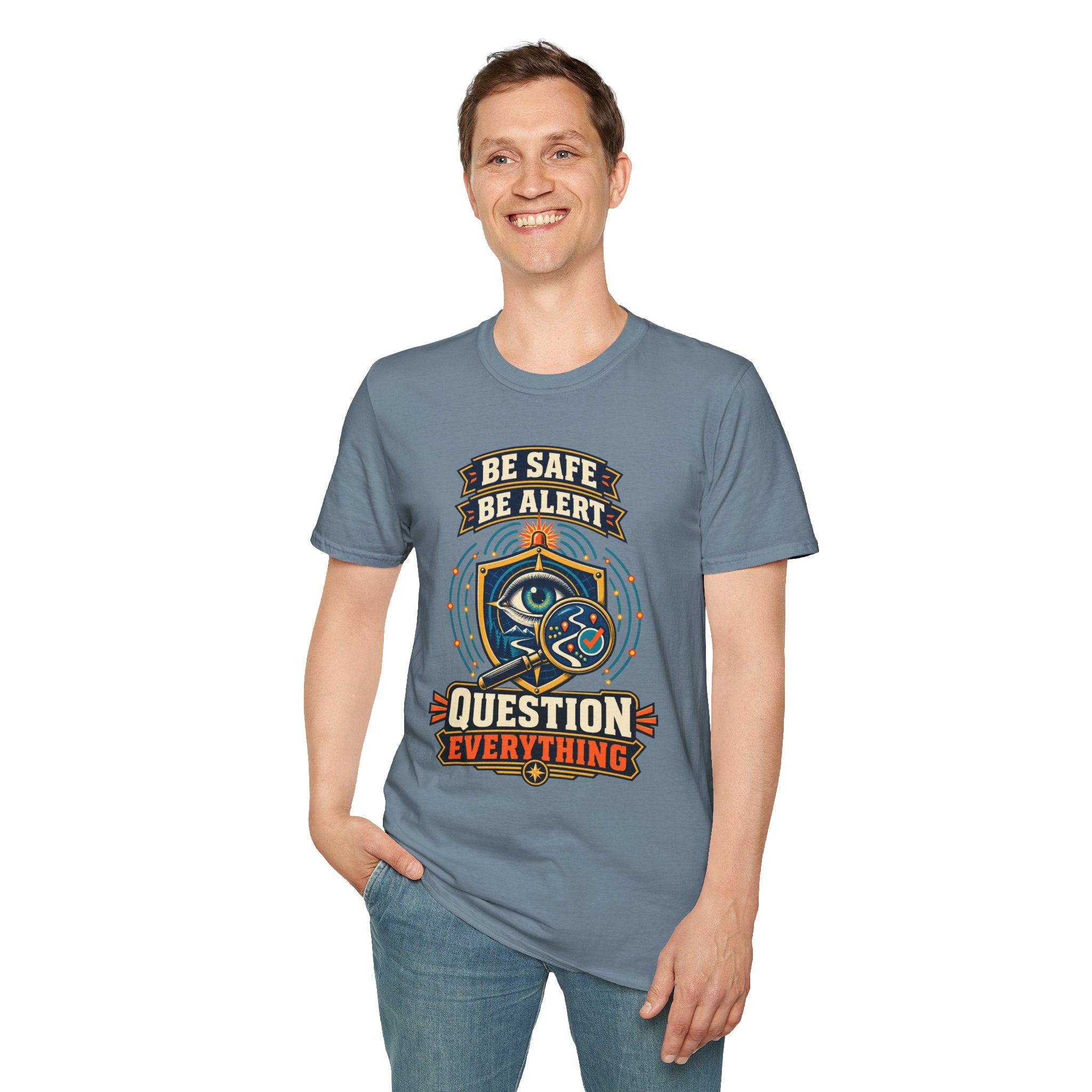 Be Safe Be Alert "Question Everything" T-Shirt — Conspiracy Eye Graphic Tee