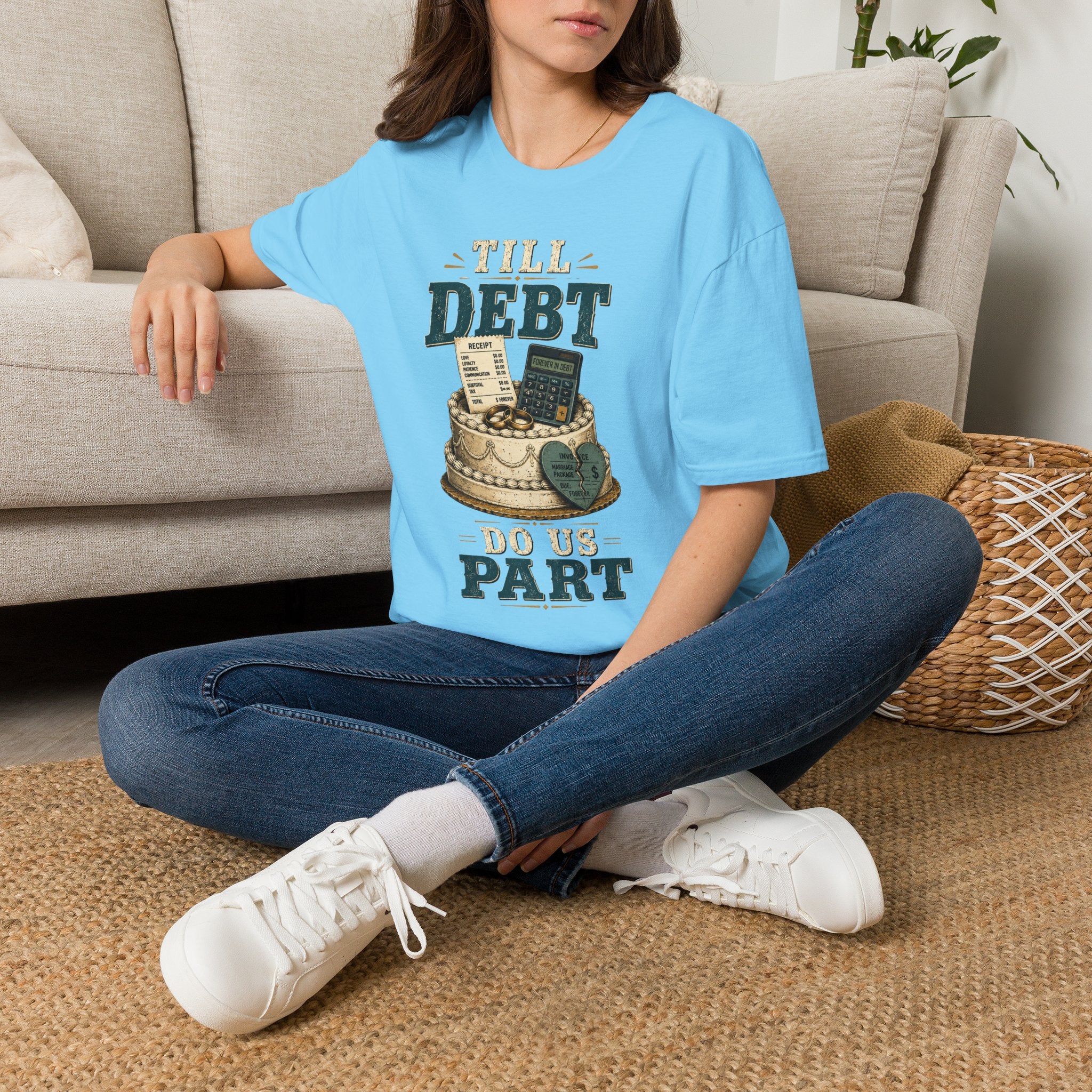 "Till Debt Do Us Part" Funny Debt & Finance Marriage Tee