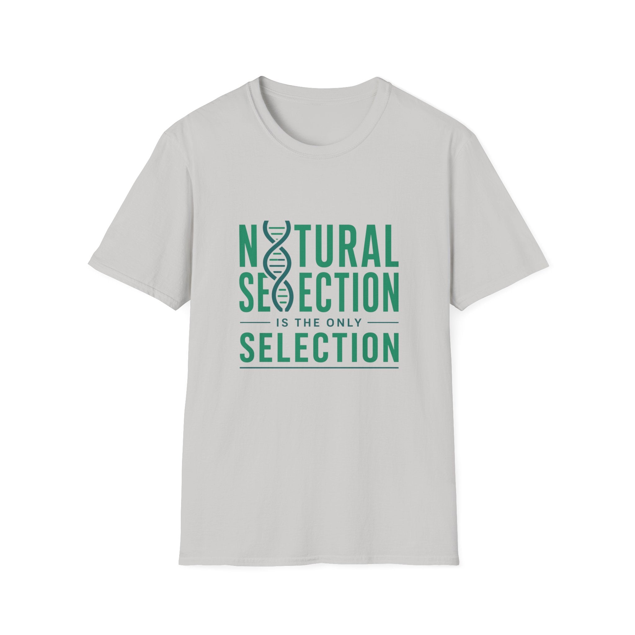 Natural Selection is the Only Selection Unisex Softstyle T-Shirt