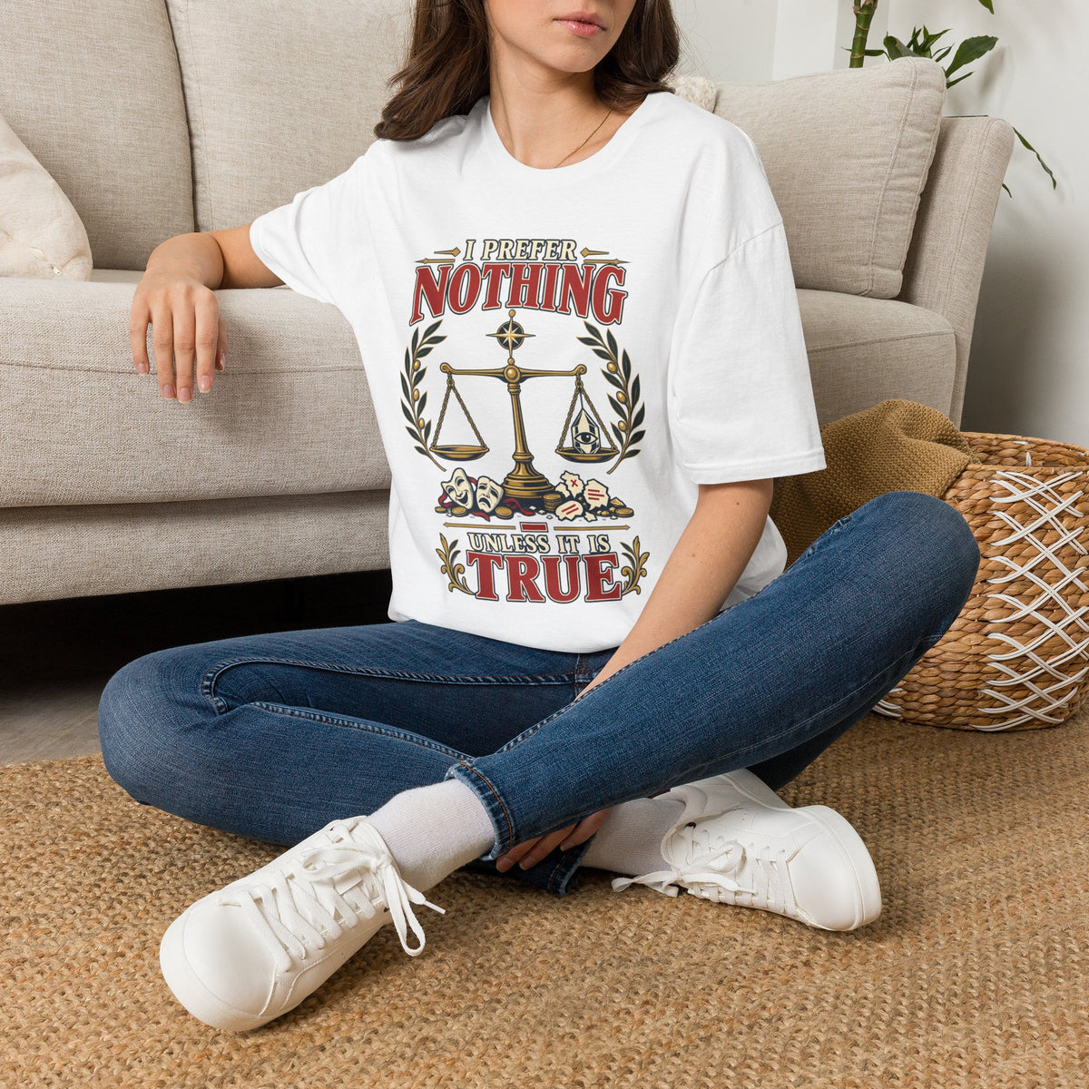 "I Prefer Nothing True" Scales Design (Justice/Legal Humor)