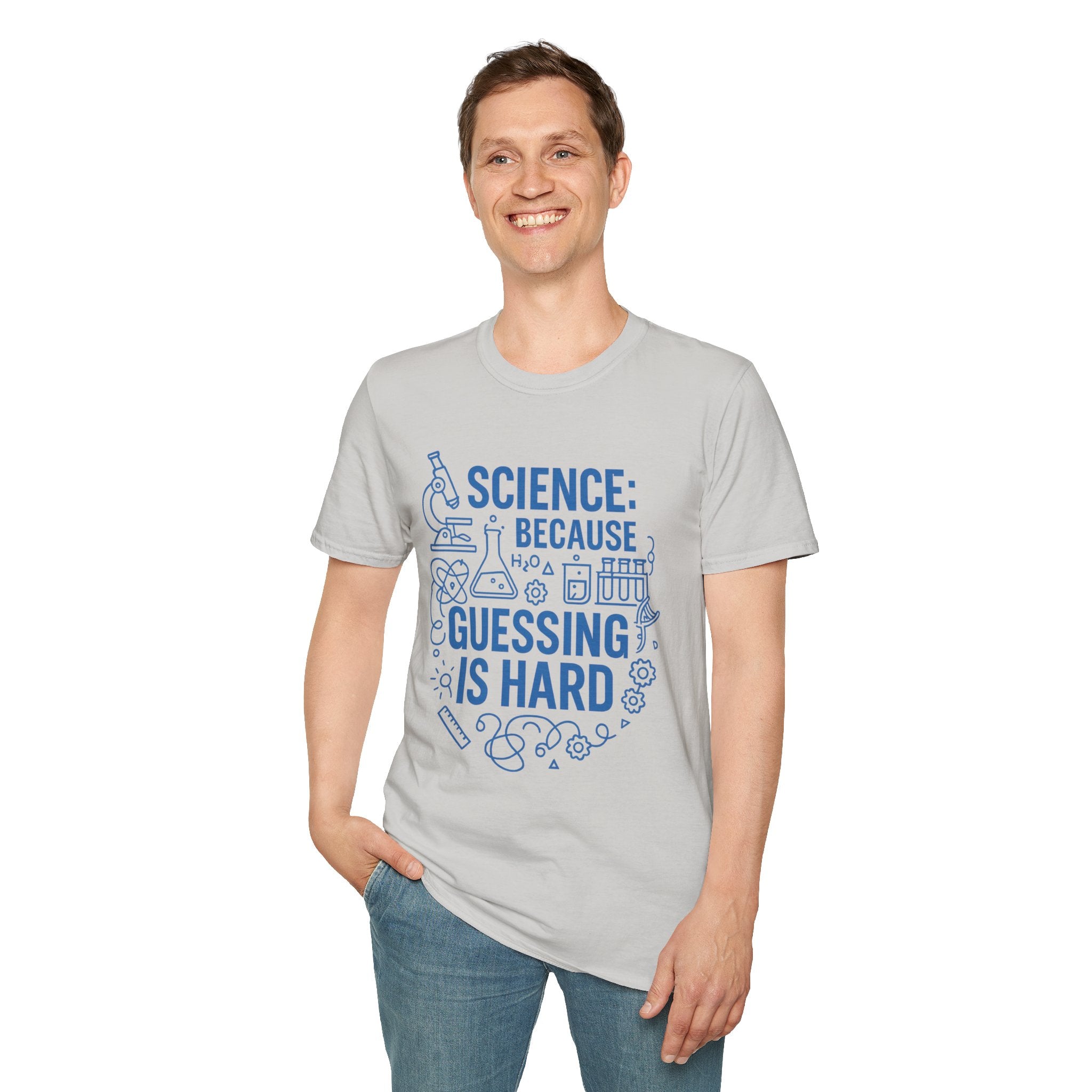 Science T-Shirt — "Science: Because Guessing Is Hard" Graphic Tee