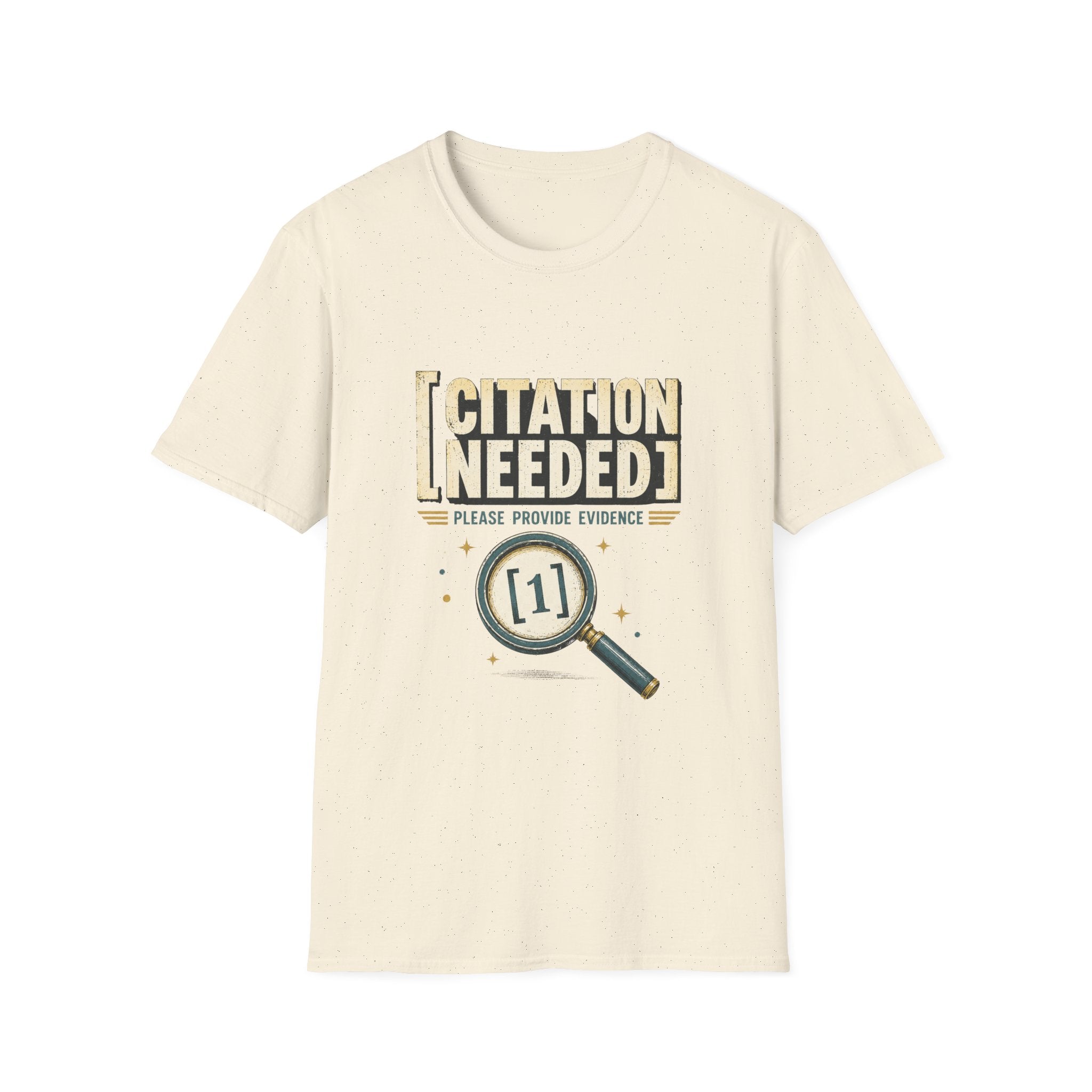 Citation Needed T-Shirt — Funny Skeptical Graphic Tee (“Please Provide Evidence”)