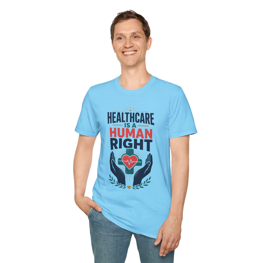 Healthcare Is a Human Right T-Shirt – Progressive Advocacy Tee