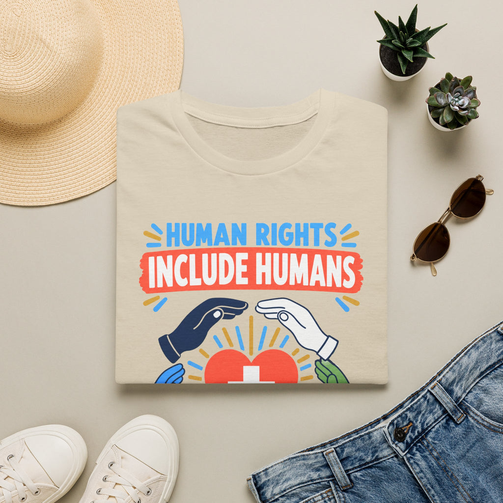 Human Rights Include Humans T-Shirt — Healthcare Worker Solidarity Tee