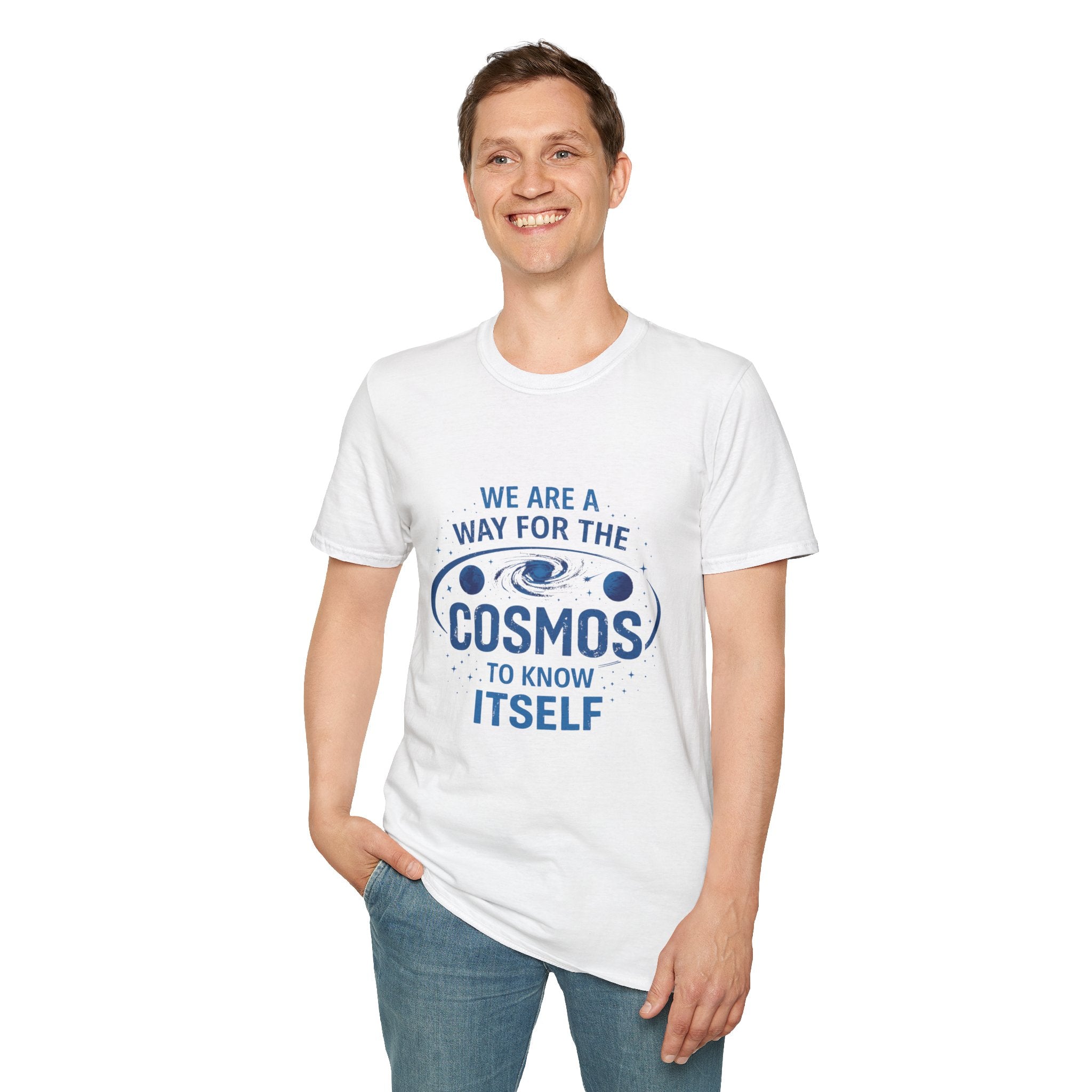 Cosmos T-Shirt — "We Are a Way for the Cosmos to Know Itself" Astronautic Graphic Tee