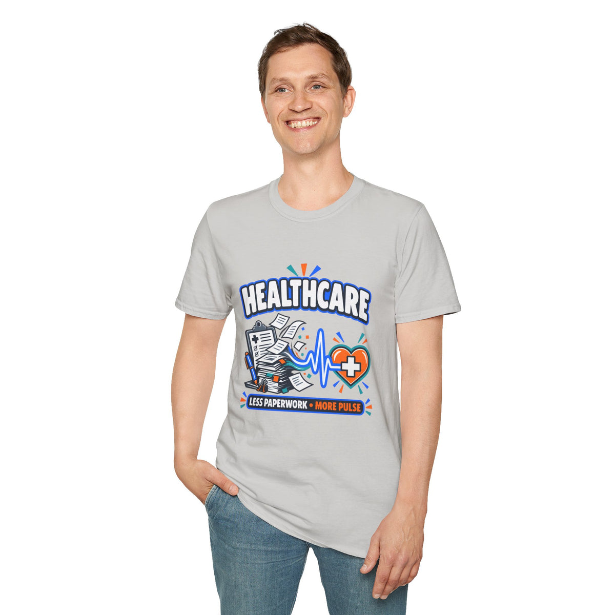 Healthcare T-Shirt — Funny "Less Paperwork, More Patients" Medical Appreciation Tee