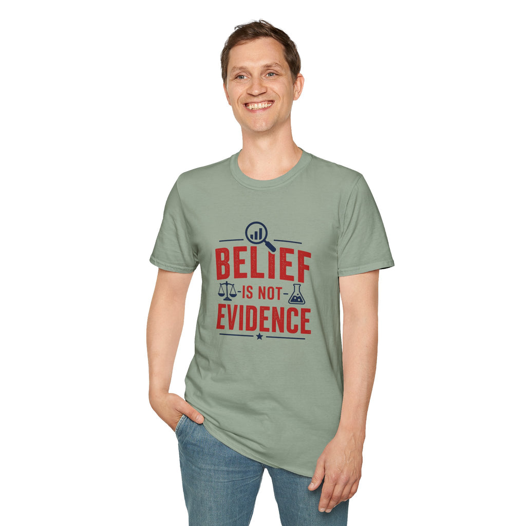 Belief Is Not Evidence T-Shirt — Skeptic Science Justice Graphic Tee
