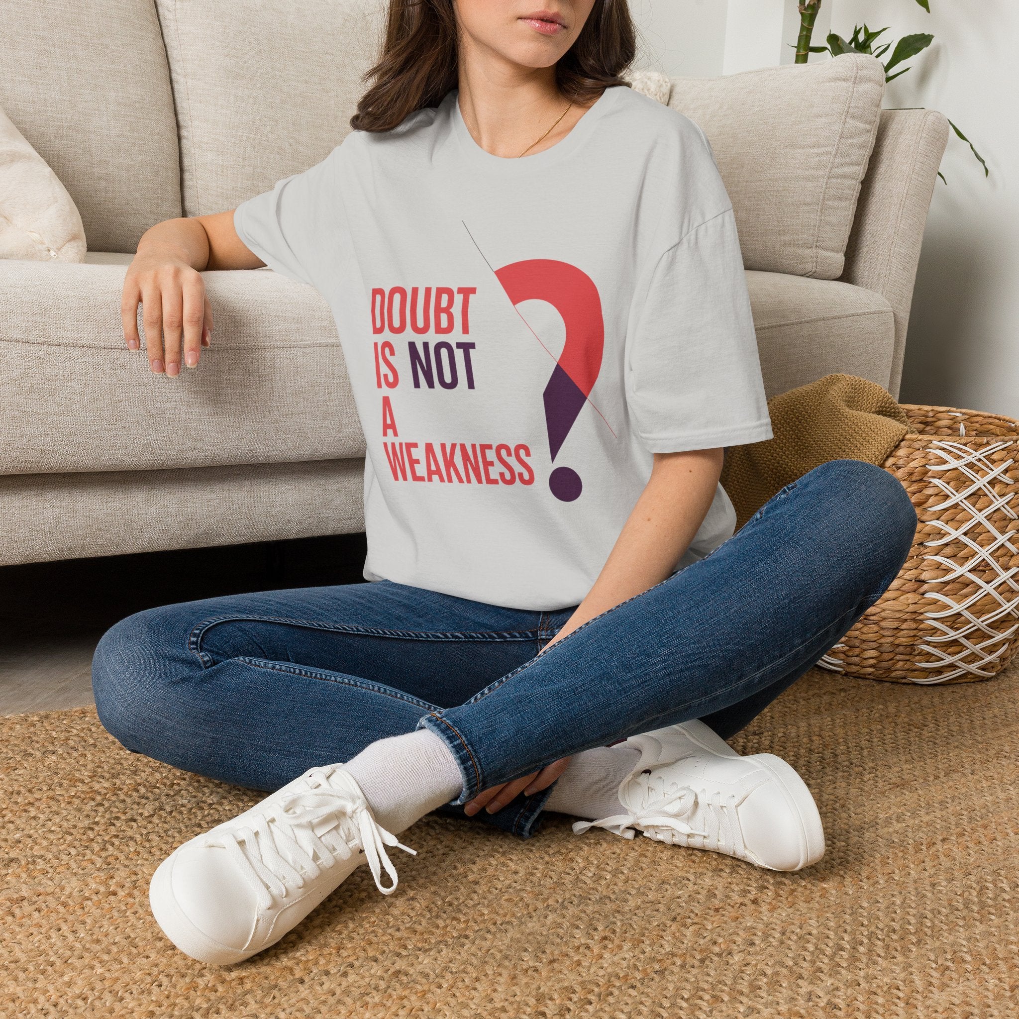 Doubt Is Not a Weakness T‑Shirt — Motivational Graphic Tee