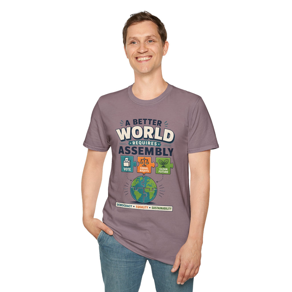 A Better World Requires Assembly T-Shirt — Sustainability, Voting & Community Graphic Tee