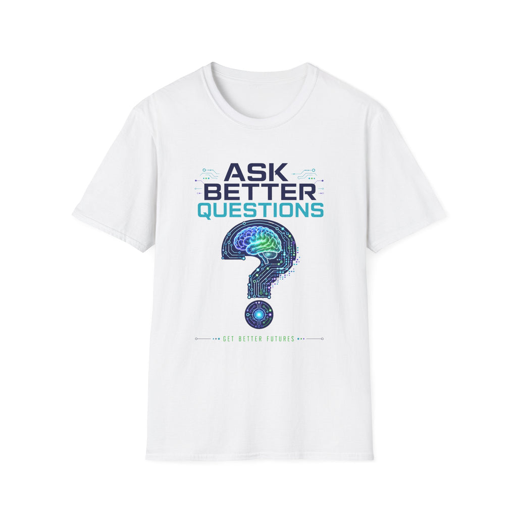 Ask Better Questions T-Shirt — Brain & Question Mark Science Tee for Thinkers