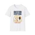 Question Everything T-Shirt — 'Question Everything, Especially Yourself' Vintage Statue Graphic Tee