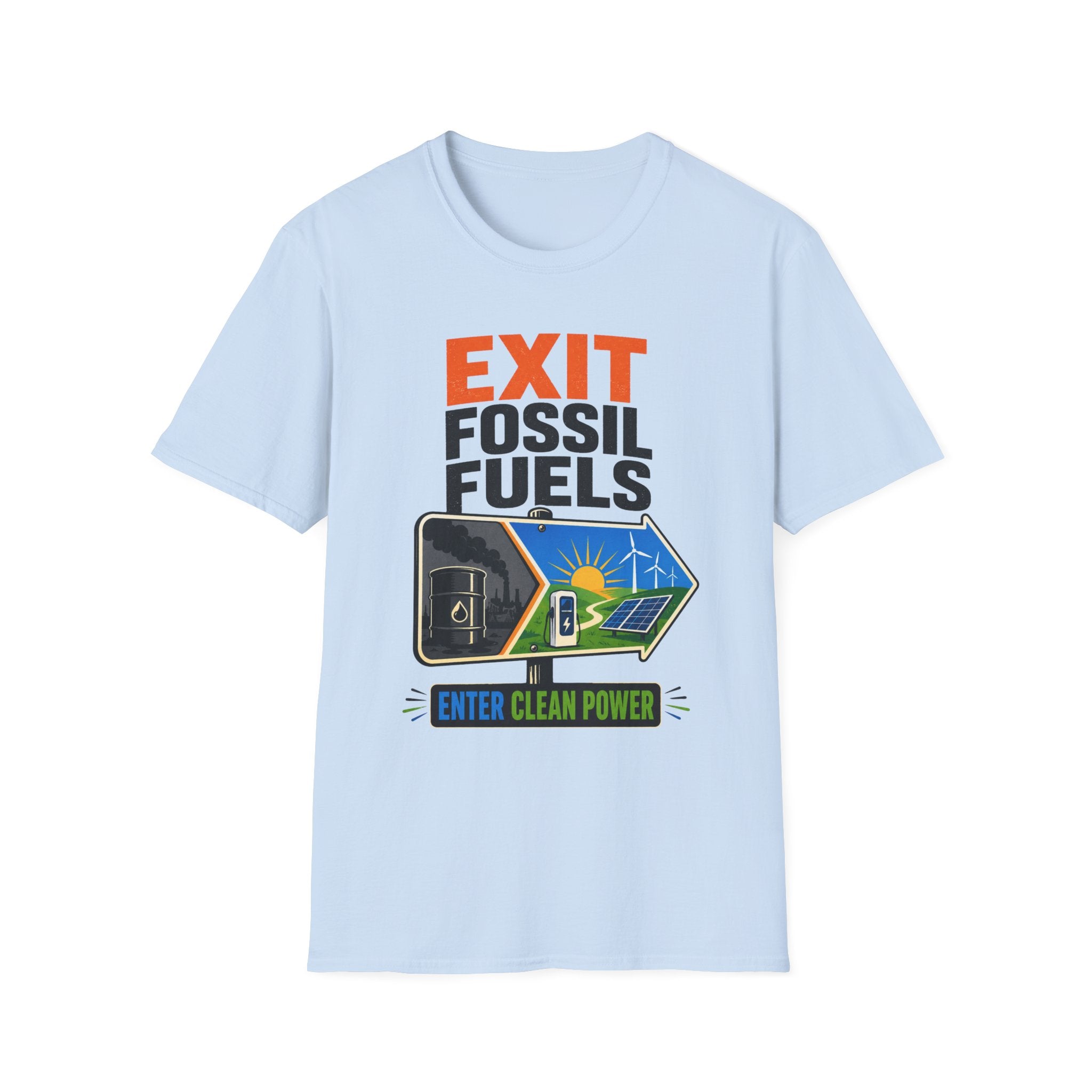 "Exit Fossil Fuels, Enter Clean Power" Environmental Tee