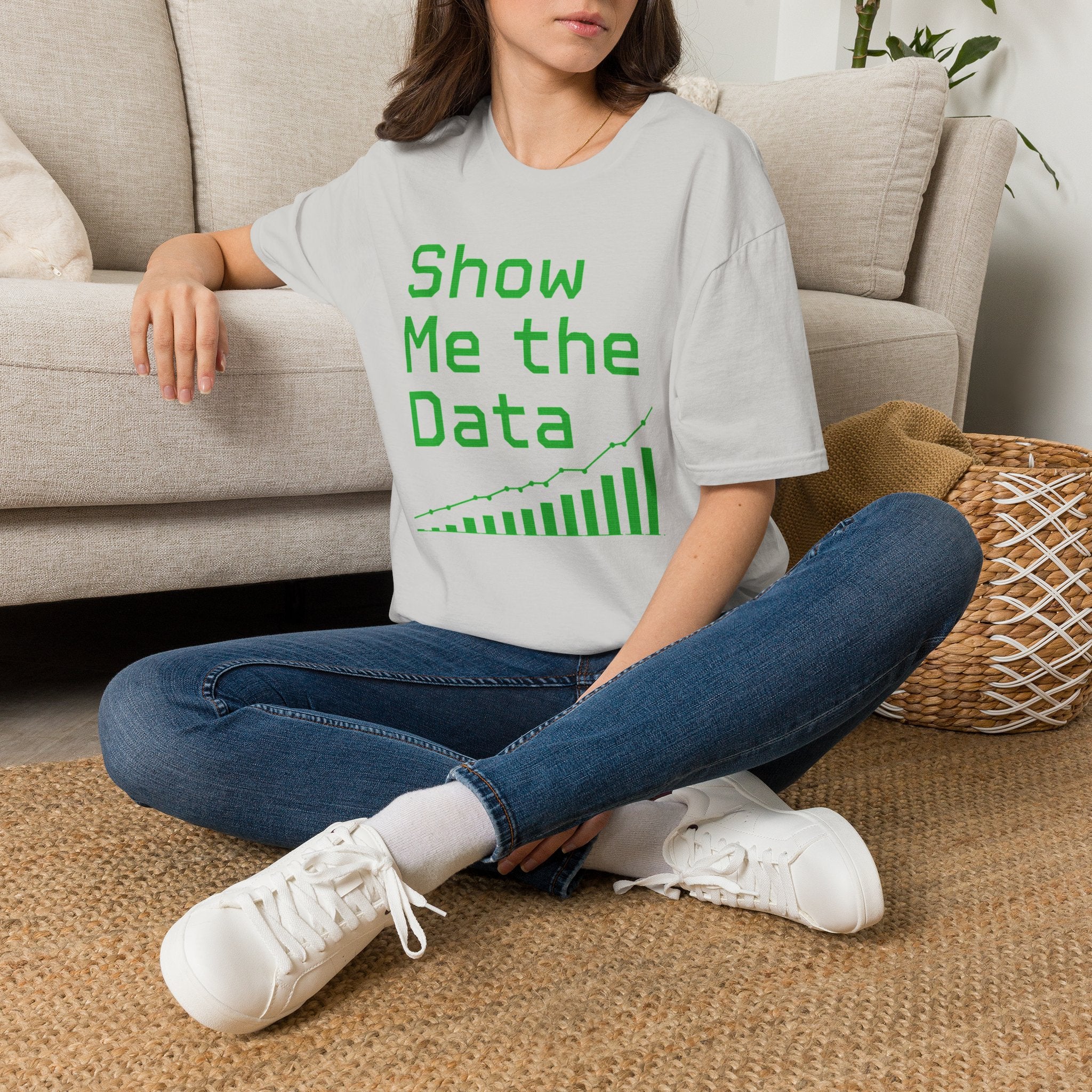 Show Me the Data T-Shirt — Data Analyst Graphic Tee