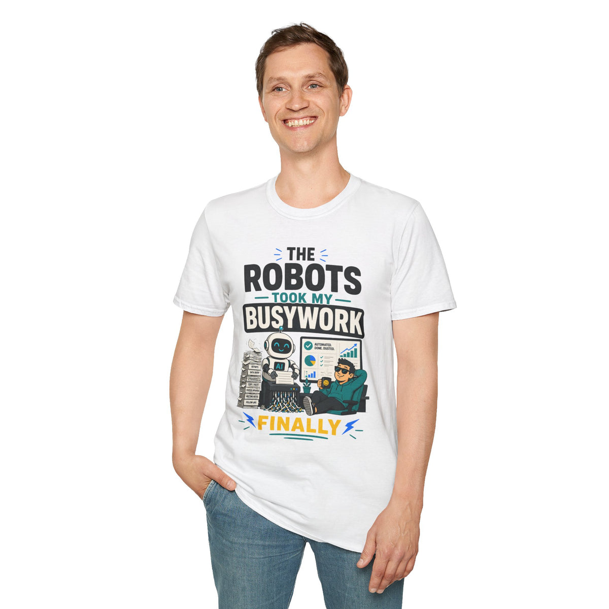 Robots Took My Busywork T‑Shirt — Funny Automation & AI Humor Tee