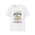 T-Shirt — "Love Shouldn't Require a Filing Fee" Funny Tax Lawyer Legal Humor Shirt