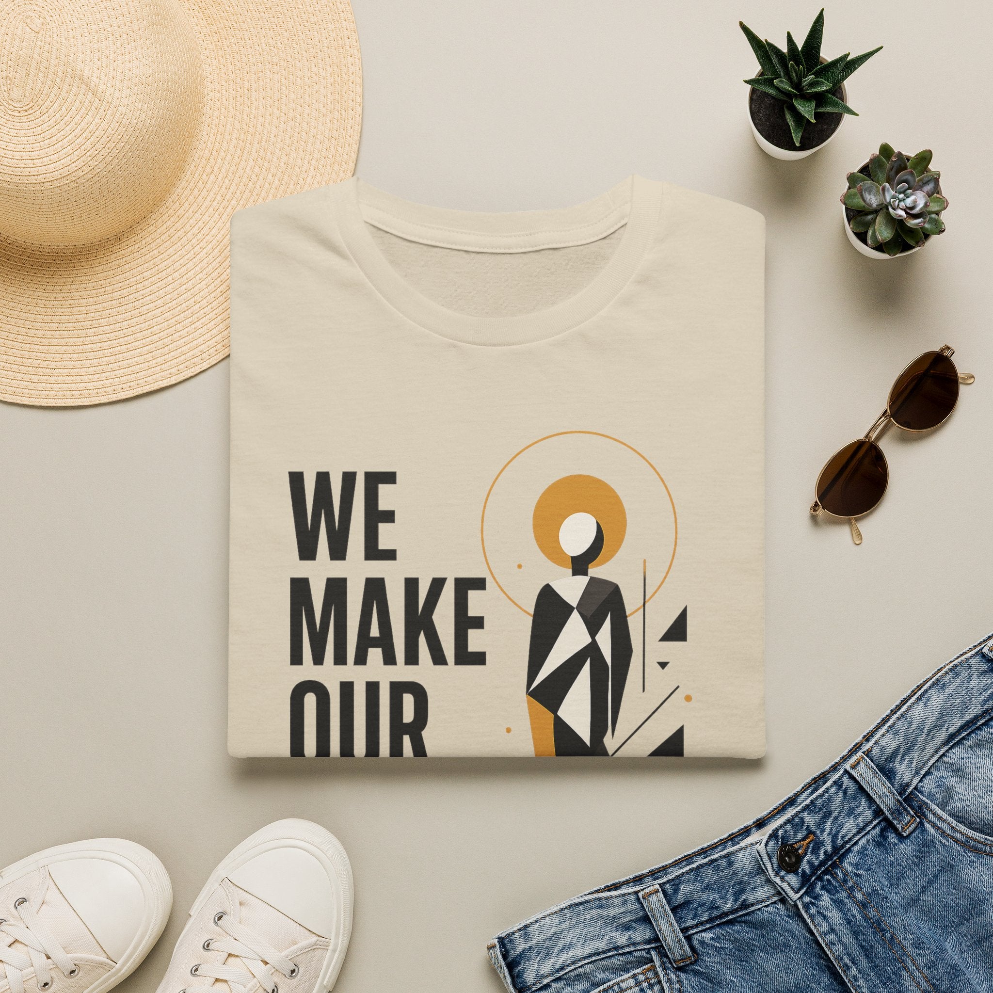 Inspirational Graphic Tee — "We Make Our Own Meaning"