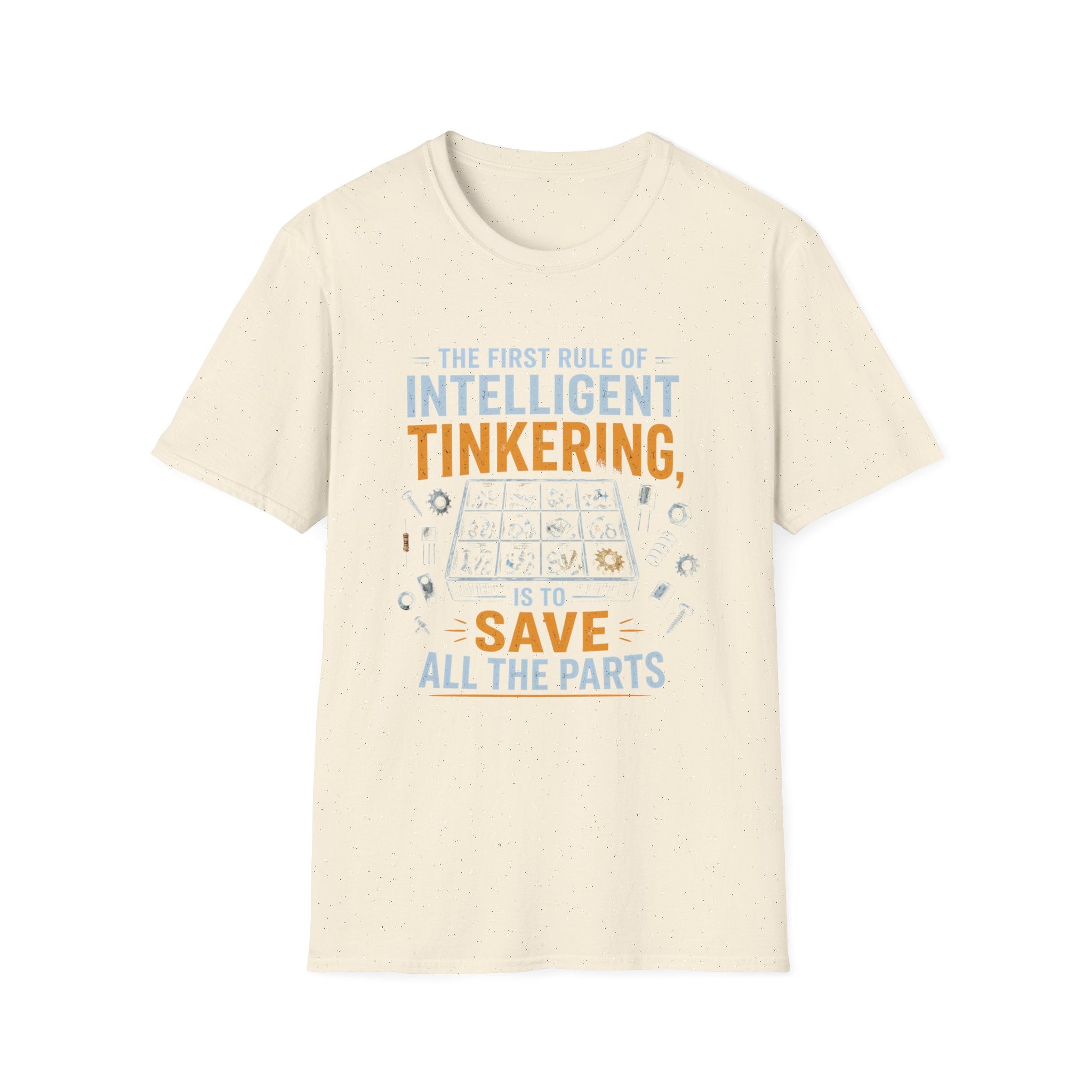 First Rule of Tinkering Unisex T-Shirt