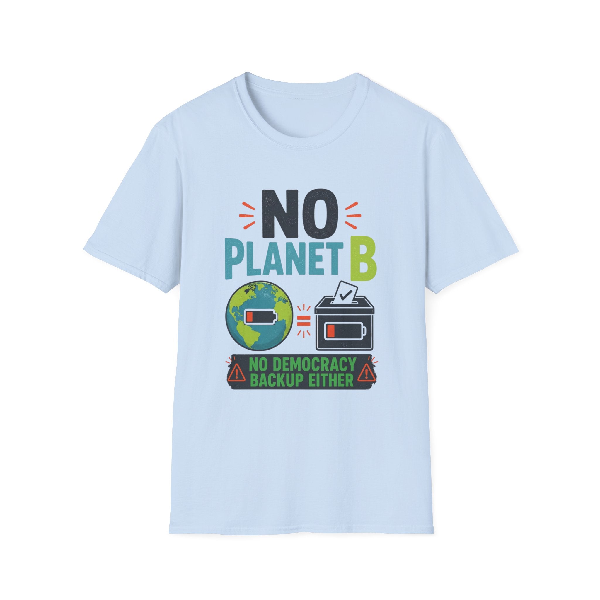 No Planet B T-Shirt — Eco Activist Climate Change Tee