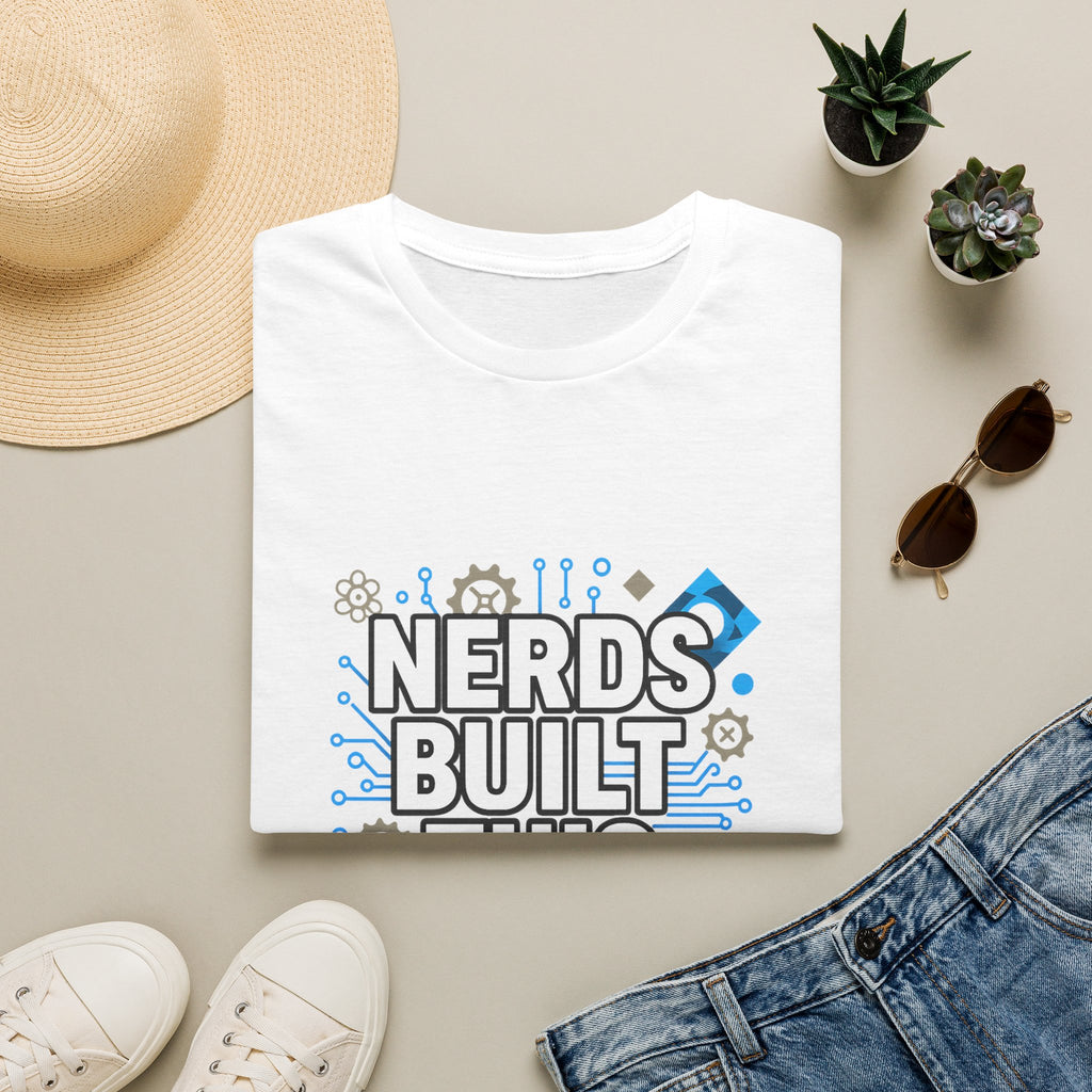 Nerds Built This World T-Shirt — Geek Science Tech Tee