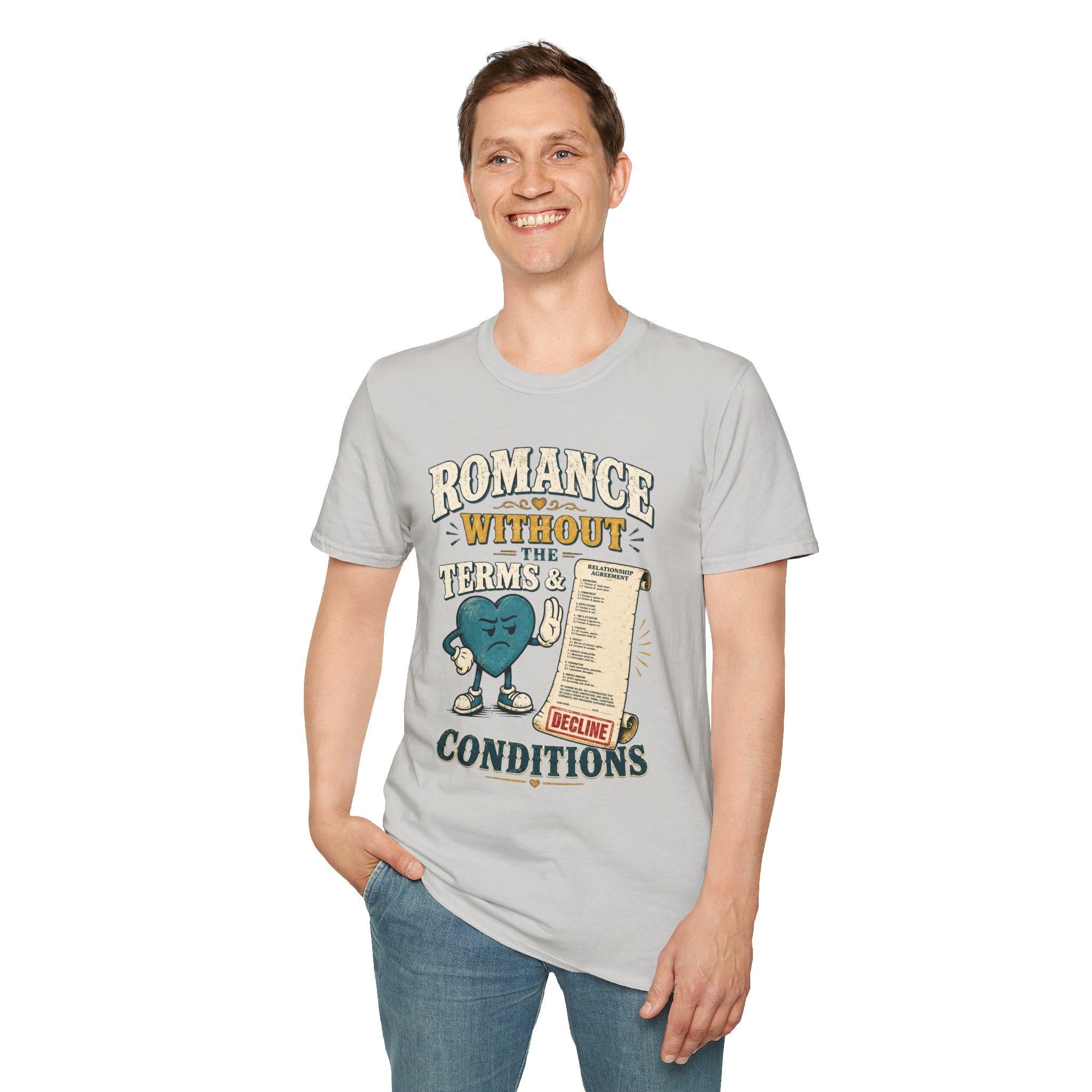 Romance Without the Terms & Conditions T-Shirt — Funny Relationship Graphic Tee
