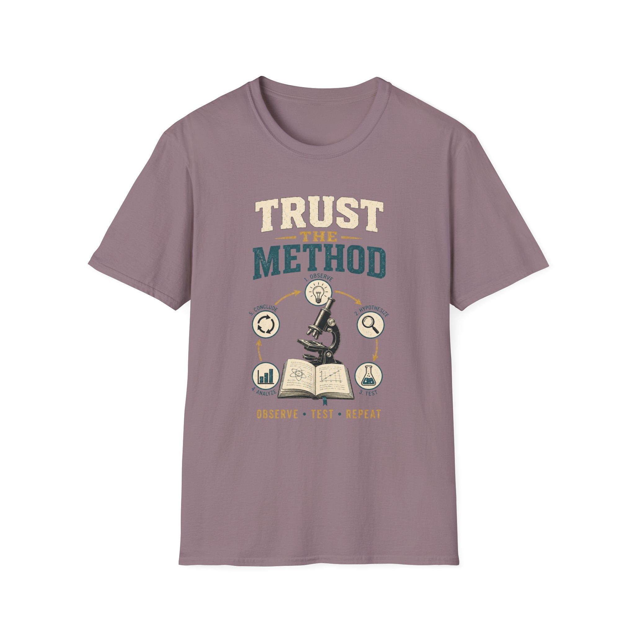 Trust The Method T-Shirt — Inspirational Science & Study Graphic Tee