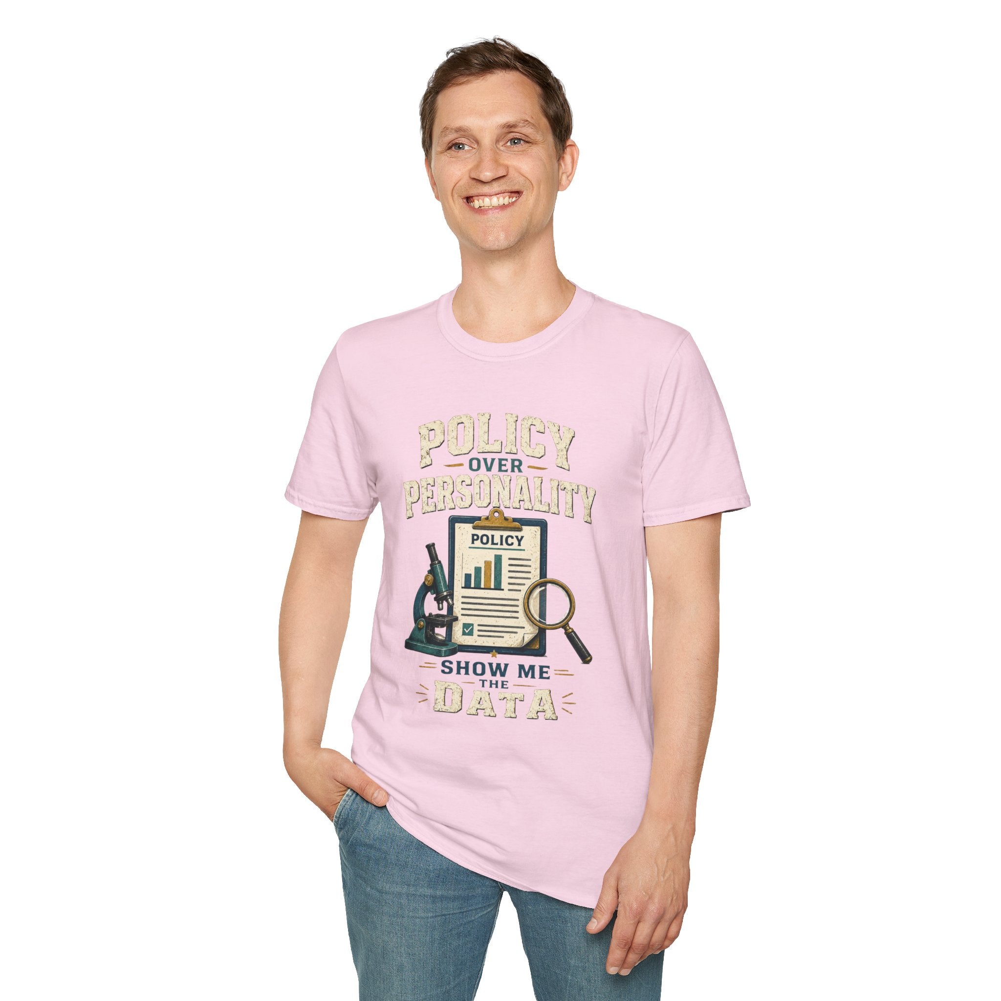 Policy Over Personality T-Shirt — "Show Me the Data" Graphic Tee for Policy Advocates