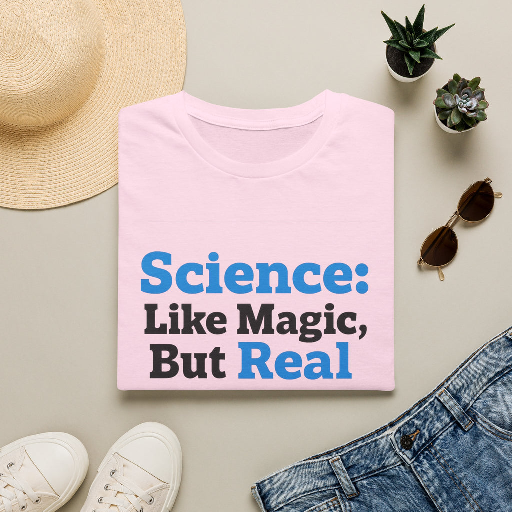 Science T-Shirt — “Science: Like Magic, But Real” Graphic Tee