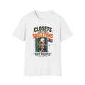 T-Shirt — "Closets Are for Skeletons, Not People" Pride Graphic Tee