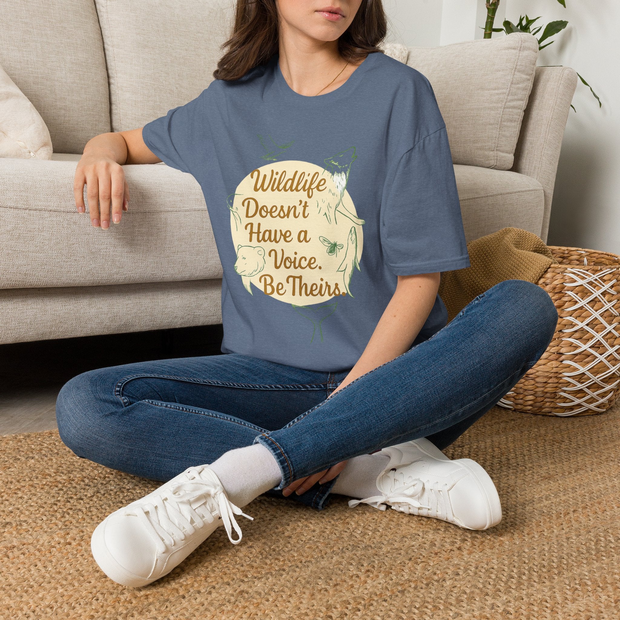 Wildlife Doesn't Have a Voice Be Theirs T-Shirt