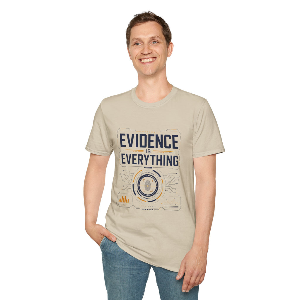 Evidence Is Everything T-Shirt — For Scientists, Investigators & Critical Thinkers