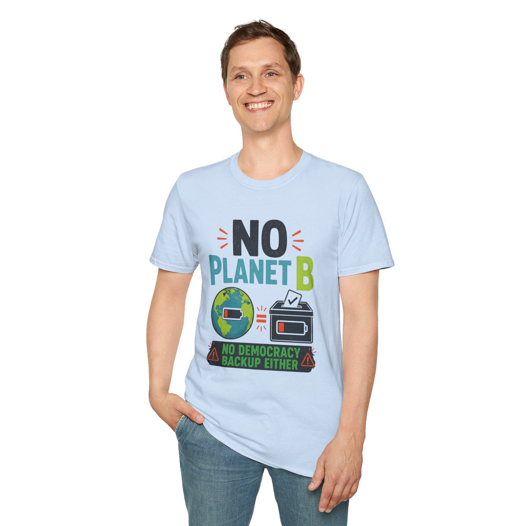 No Planet B T-Shirt — Eco Activist Climate Change Tee