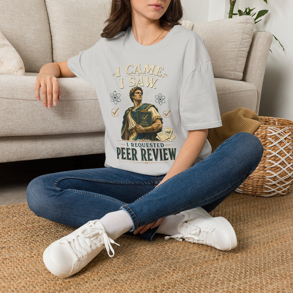 I Came, I Saw, I Requested Peer Review T-Shirt — Funny Scientist / Researcher Gift