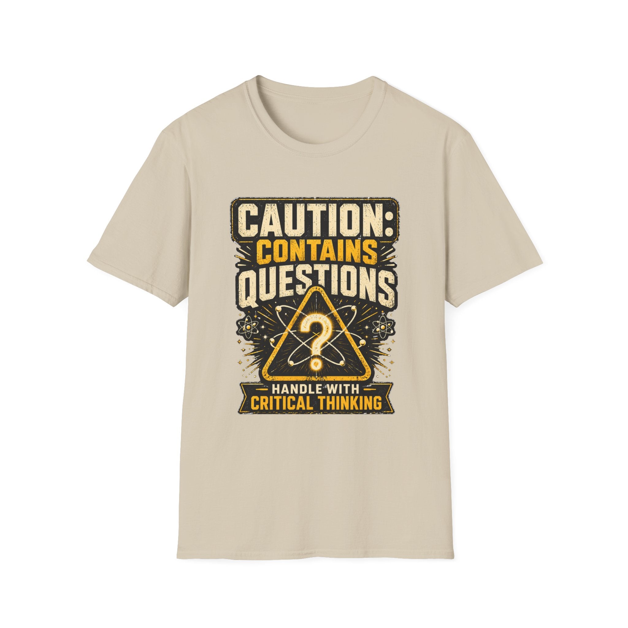 Caution: Contains Questions T-Shirt — Handle With Critical Thinking Graphic Tee